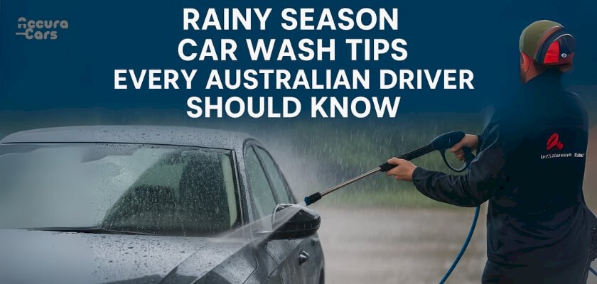 Rainy Season Car Wash Tips Every Australian Driver Should Know