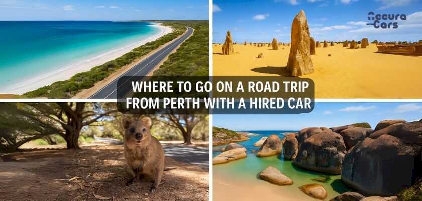 Where to Go on a Road Trip from Perth with a Hired Car