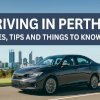 Driving in Perth: Rules, Tips, and Things to Know