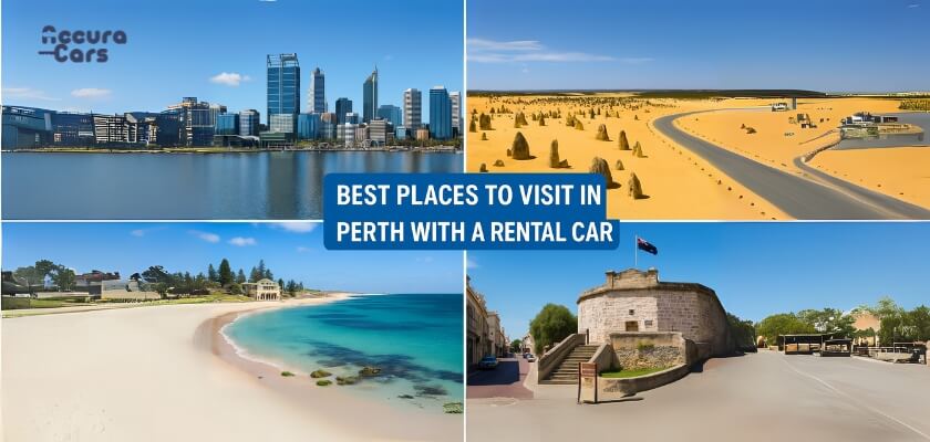 Best Places to Visit in Perth with a Rental Car